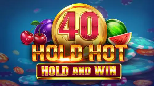 40 Hold Hot Hold And Win - Spin City - Congo